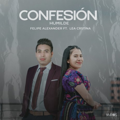 Confesión Humilde ft. Lea Cristina | Boomplay Music