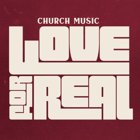 Love For Real (Live Worship Extended)