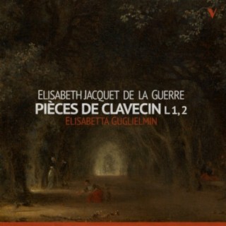 Jacquet de La Guerre: Pièces de clavecin, Books 1 & 2