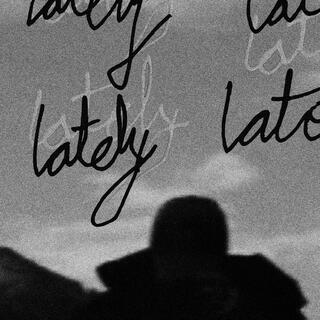 lately interlude lyrics | Boomplay Music