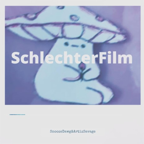 Schlechter Film ft. ArtizSavage | Boomplay Music