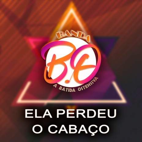 Ela Perdeu o Cabaço | Boomplay Music