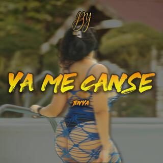 Ya Me Canse lyrics | Boomplay Music