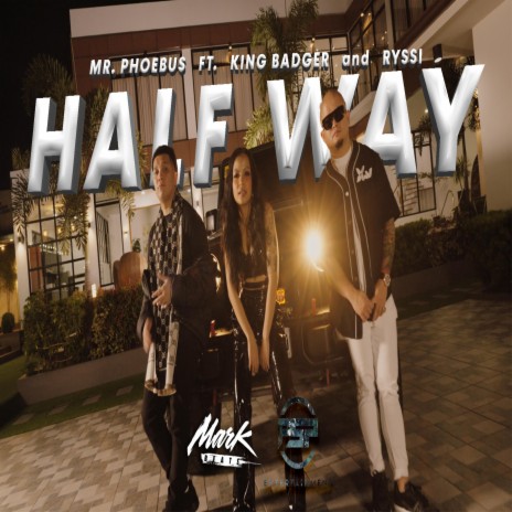 Halfway ft. Ryssi Avila & King Badger | Boomplay Music