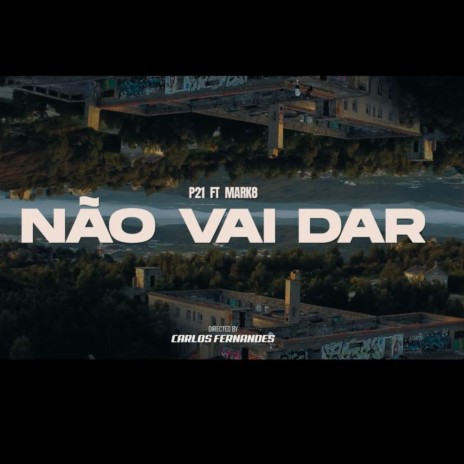 Não Vai Dar ft. Mark8 | Boomplay Music