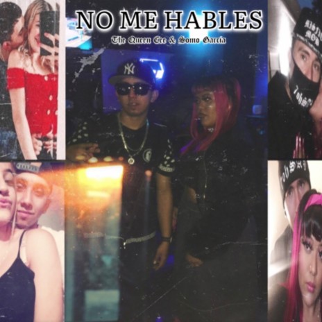 No Me Hables ft. Somo Garcia | Boomplay Music