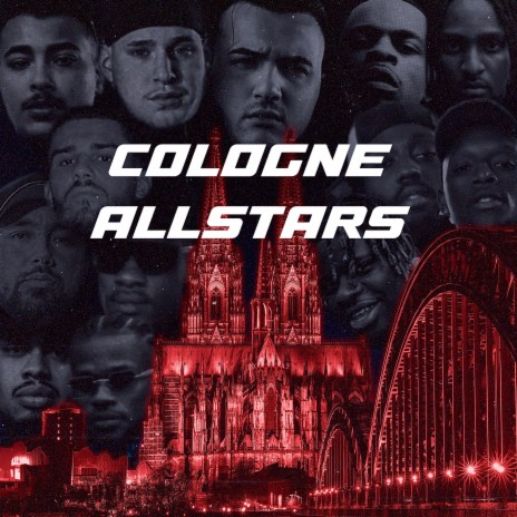 COLOGNE ALLSTARS (feat. Kardash, 5051Kartell, Zeus Future, Kairo.LB, Maauvaisdjoo, Bigoo827, Tripled, Ricline & Blanco Panther) | Boomplay Music