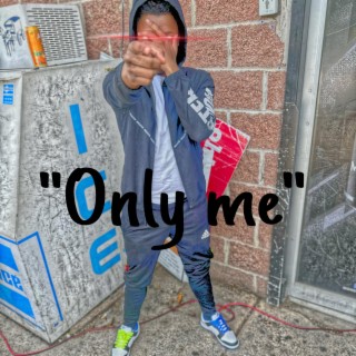 Only Me lyrics | Boomplay Music