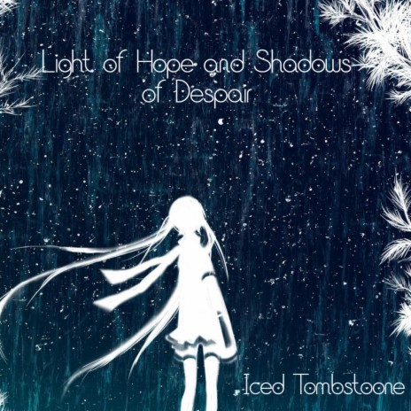 Light of Hope & Shadows of Despair | Boomplay Music