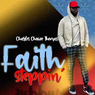 Faith Steppin' lyrics | Boomplay Music