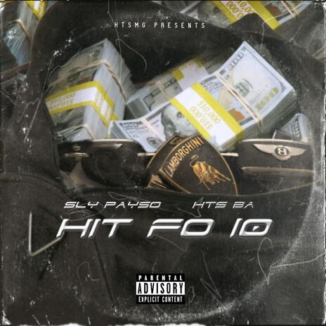 Hit Fo 10 ft. HTS Ba | Boomplay Music