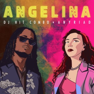 Angelina ft. Anyriad lyrics | Boomplay Music