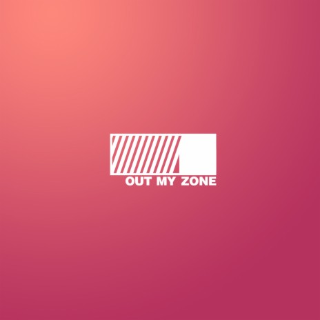 Out My Zone | Boomplay Music