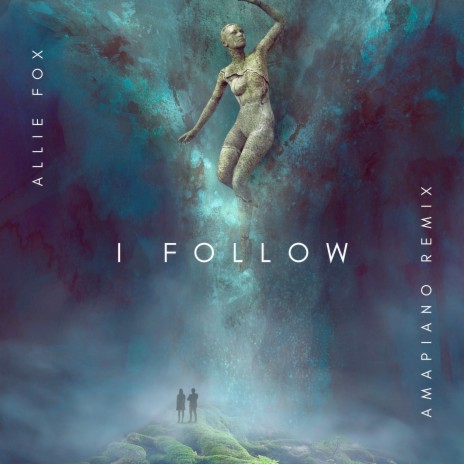 I Follow (Amapiano Remix) | Boomplay Music