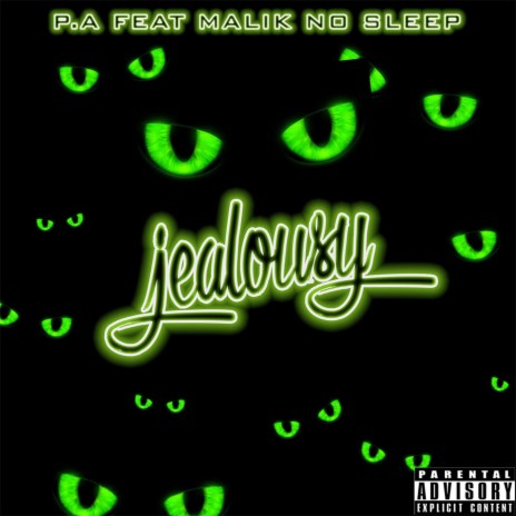 Jealousy (feat. Malik No Sleep) | Boomplay Music