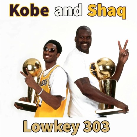 Kobe and Shaq | Boomplay Music
