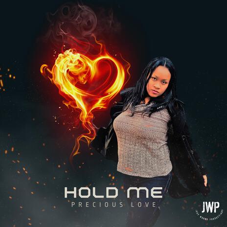 Hold Me | Boomplay Music