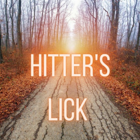 Hitter's Lick | Boomplay Music