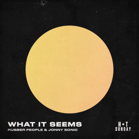 What It Seems ft. Jonny Sonic | Boomplay Music