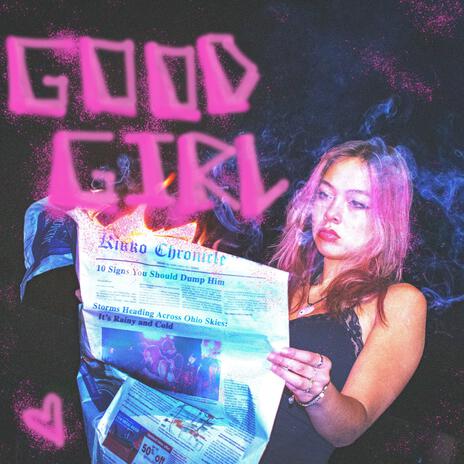 GOOD GIRL | Boomplay Music