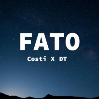 FATO ft. DT lyrics | Boomplay Music