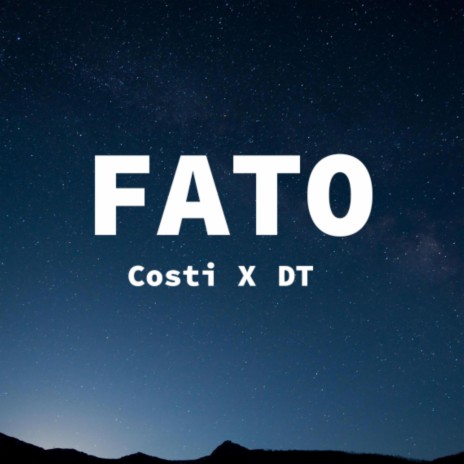 FATO ft. DT | Boomplay Music