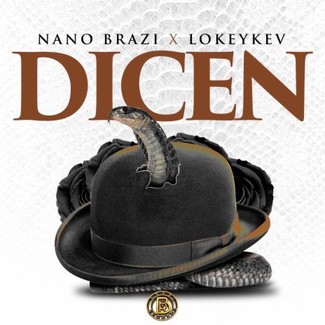 Dicen ft. Lokeykev | Boomplay Music
