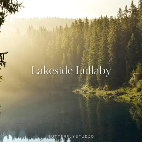 Lakeside Lullaby | Boomplay Music