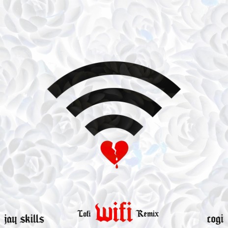Wifi (Lofi Remix) ft. Cogi