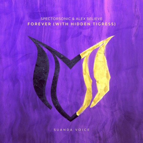 Forever ft. Alex BELIEVE & Hidden Tigress | Boomplay Music