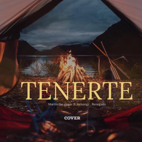Tenerte (feat. Jerisongz & Renegado)