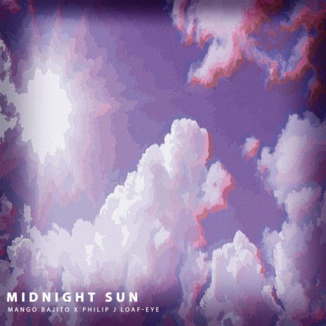 midnight sun ft. Mango Bajito | Boomplay Music