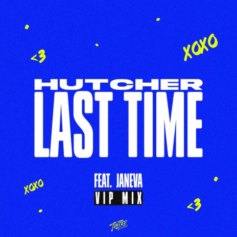 Last Time (VIP Mix) ft. JANEVA | Boomplay Music