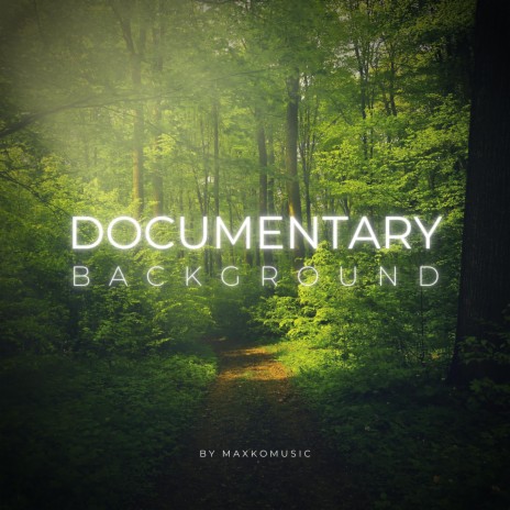 Documentary Background | Boomplay Music