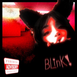 BLINK!