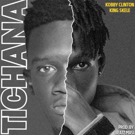 Tichana ft. King Skele | Boomplay Music