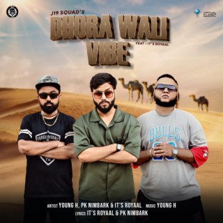 Dhora Wali Vibe (feat. It's Royaal)