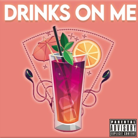 Drinks On Me | Boomplay Music