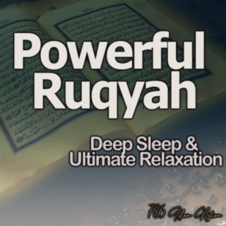 Powerful Ruqyah for Deep Sleep & Ultimate Relaxation