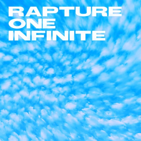 rapture one infinite | Boomplay Music