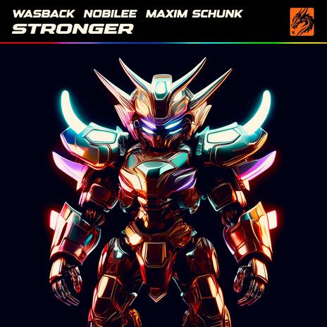 Stronger ft. NOBILEE & Maxim Schunk | Boomplay Music