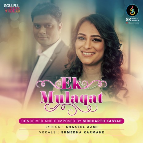 Ek Mulaqat ft. Siddharth Kasyap | Boomplay Music