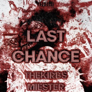 LAST CHANCE (REMIXES)