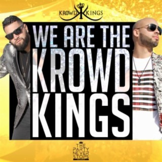 We Are The Krowd Kings