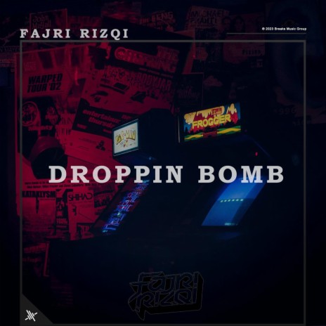 Droppin Bomb | Boomplay Music