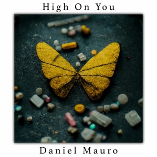 High On You