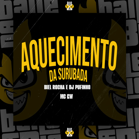 Aquecimento da Surubada ft. DJ Pufinho & MC GW | Boomplay Music