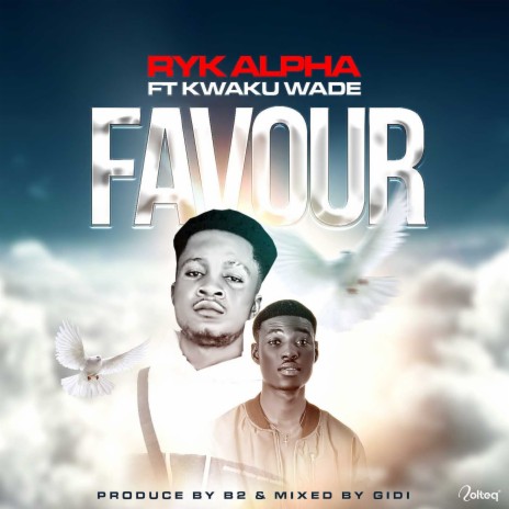 Favour (2022 Remastered Version) ft. Kwaku Wade | Boomplay Music