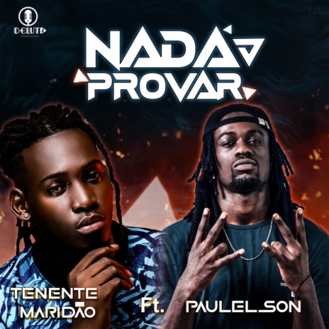 Nada A Provar ft. Paulelson | Boomplay Music