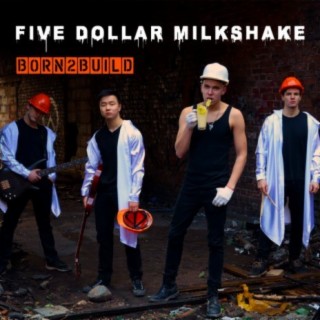 Five Dollar Milkshake